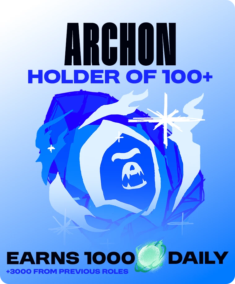 Archon: holder of 100+ Primals, earns 1000 FOG daily